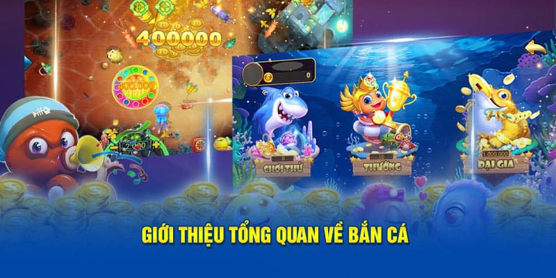 Giới thiệu trò chơi bắn cá vàng