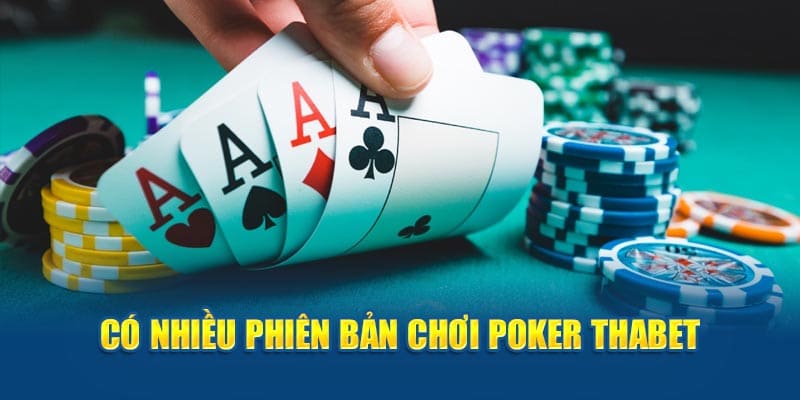 Phiên bản chơi Poker Thabet